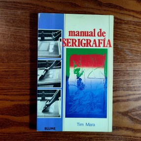 Manual de serigrafía - Tim Mara